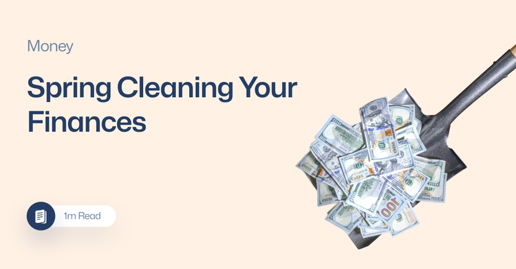 Spring Cleaning with Your Finances