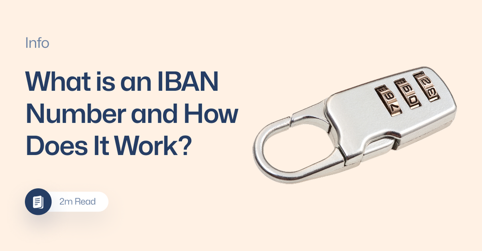 What is an IBAN Number and How Does It Work?