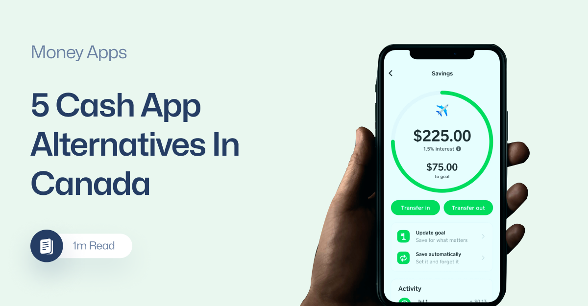 5 Best Cash App Alternatives in Canada